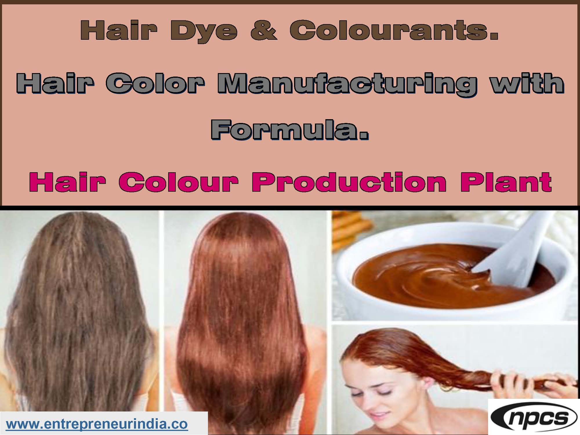 Hair Dye & Colourants. Hair Color Manufacturing with Formula. Hair Colour  Production Plant – Niir Project Consultancy Services